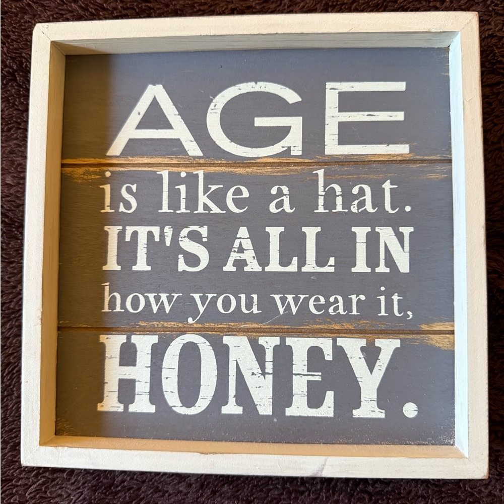 8×8 “Age is like a hat” Wall Sign — White & Grey